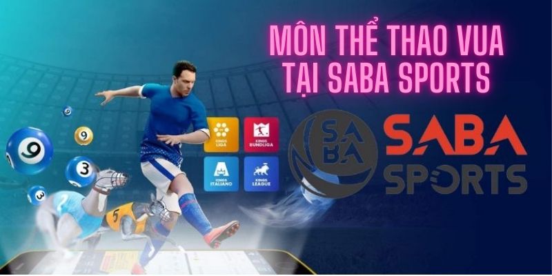 Môn thể thao vua tại Saba Sports