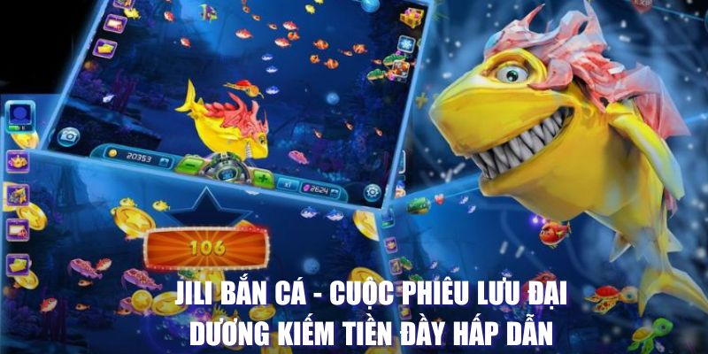 jili bắn cá